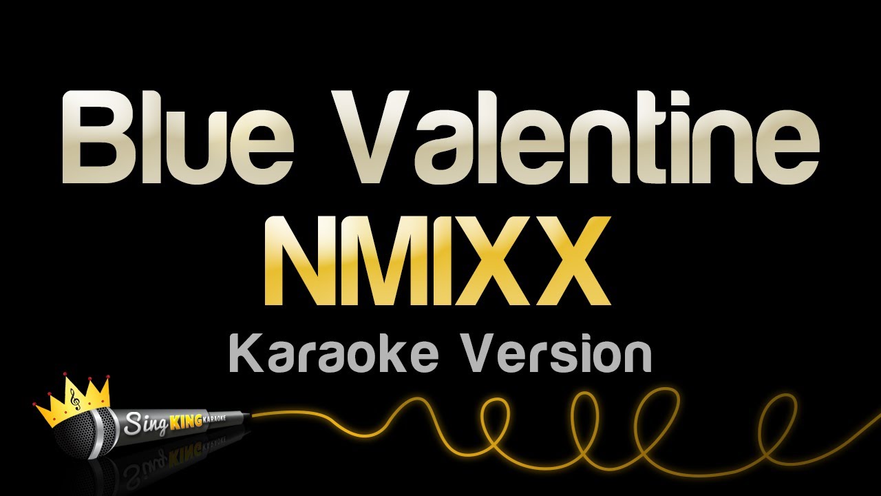 NMIXX - Blue Valentine (Karaoke Version)