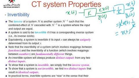 Topic 2: Signals and Systems Part 4 | Continuous-Time (CT) System Properties
