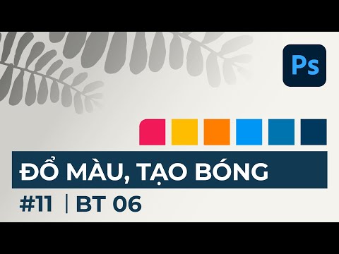 Video Hướng dẫn Photoshop | Bài 11: Kỹ thuật đổ màu, tạo... - youtube