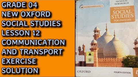 Class 4 New Oxford Social Studies lesson 12 communication and transport exercise solution