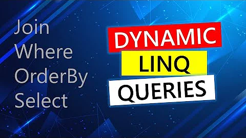 Dynamic LINQ queries in C#