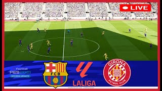 LIVE  Barcelona vs Girona | La Liga 2024/25 | Full Match Streamingpes