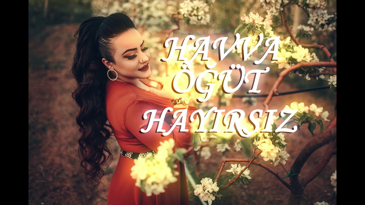 Havva Öğüt Mehmet Erdurucan Niğde Hareketli Oyun Havaları   
Source: www.youtube.com 
Havva Öğüt Hayırsız YouTube
![Havva Öğüt Hayırsız YouTube Havva Öğüt Hayırsız YouTube
