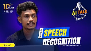 Speech Recognition Explained | How AI Converts Voice into Text | Ep-46  Codesap Technologies