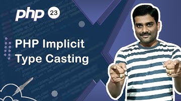 PHP Implicit Type Casting - PHP Tutorial 23 🚀