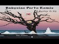 BABYCIAC PORTO REMIX ROBY S DJ