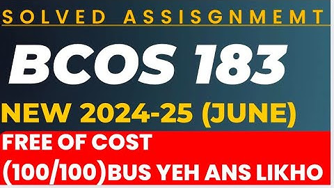 Bcos 183 solved Assignment 2024-25 in English || bcos 183 solved assignment 2025 | bcos 183 2024 -25