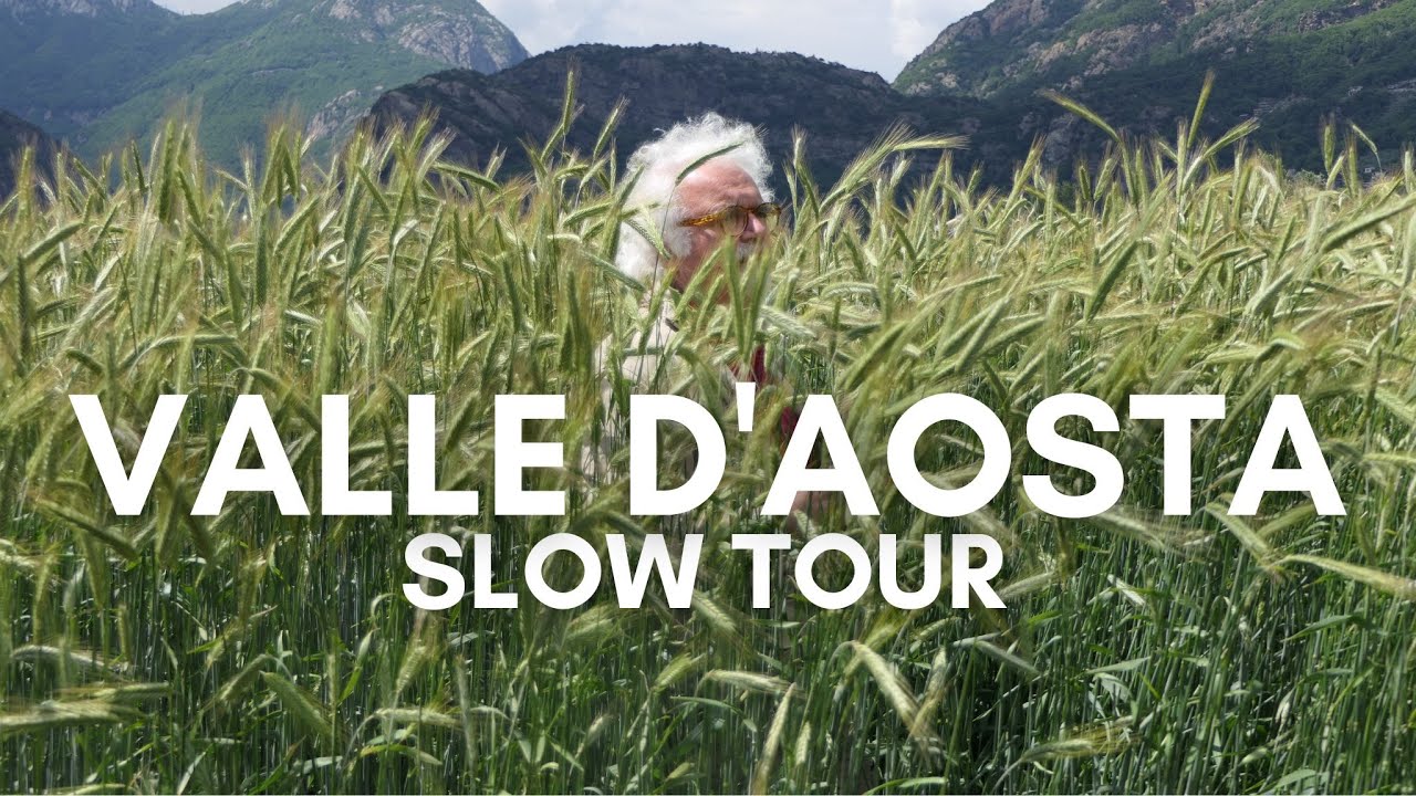 SLOW TOUR:  Valle d'Aosta | Episodi 3 - 4 | HD | Slow Tour by Syusy Blady e Patrizio Roversi