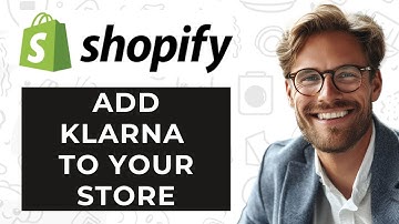 How to Add Klarna to Shopify (2025 Guide)