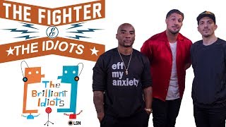 The Fighter and The Idiots (Feat. Brendan Schaub) The Fighter and The Idiots (Feat. Brendan Schaub)