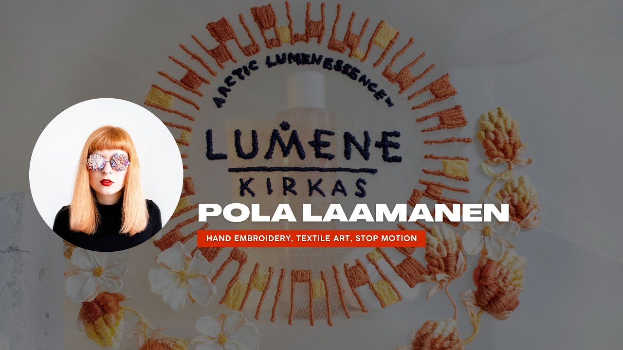 Personal project LUMENE embroidered marketing campaign YouTube