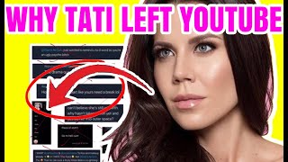 WHY TATI WESTBROOK LEFT YOUTUBE