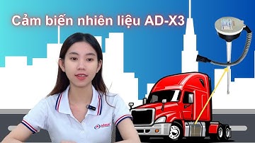 Giới thiệu chi tiết bộ sản phẩm cảm biến nhiên liệu AD-X3 của Adsun