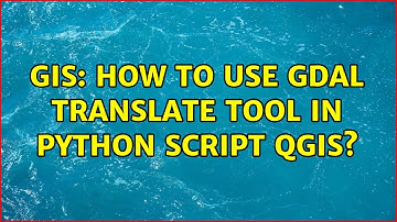 GIS: How to use GDAL translate tool in python script QGIS?