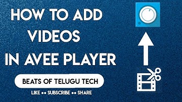 HOW TO ADD ANY VIDEOS TO AVEE PLAYER  | #BEATSOFTELUGUTECH