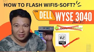 How to Flash Wifi5-soft to DELL Wyse 3040 MiniPC, Using DD on Puppy Linux - Piso WiFi Vendo screenshot 4