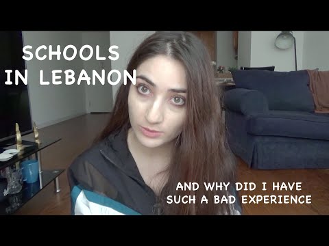 Schools in Lebanon, why was it a bad experience?