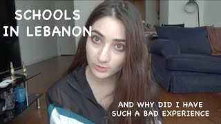 Schools in Lebanon, why was it a bad experience?