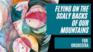 Flying On the Scaly Backs of Our Mountains_score video