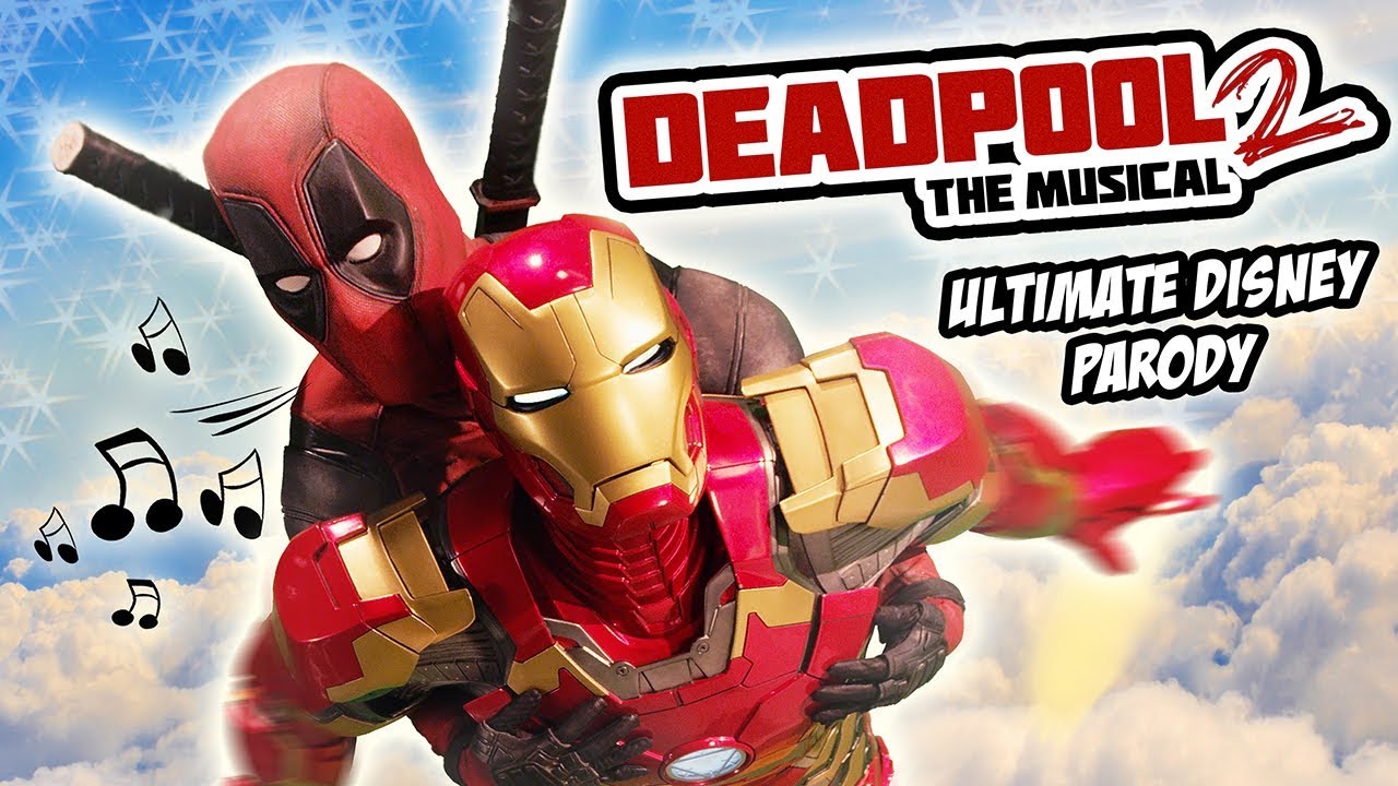 Deadpool The Musical 2 Ultimate Disney Parody