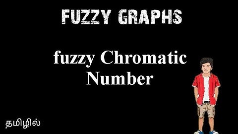 fuzzy graphs | fuzzy chromatic number (FCN) | part 9 | graph theory | @17matboy