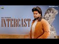 Intercast  official song dev rupana ft prabh sandhu   new punjabi song 2023