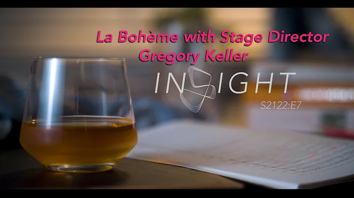 La Bohme with Stage Director Gregory Keller | INSI...