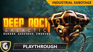 Deep Rock Galactic | Industrial Sabotage Playthrough