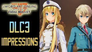 Sword Art Online: Fatal Bullet DLC3 Impressions - Collapse of Balance