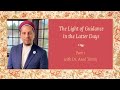 The light of guidance in the latter days part 1