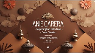 Anie Carera  Terperangkap Dalam Duka  cover Version