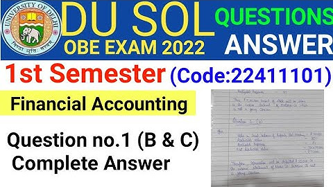 Financial Accounting Q no.1(B & C) OBE Answer | Sol Financial Accounting OBE Answer | B com hons