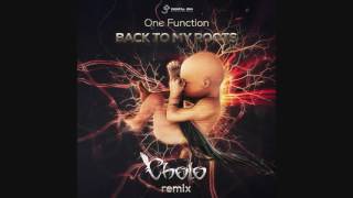 One Function - Back To My Roots (Cholo Remix)
