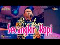 BRODIN FT NEW PALLAPA | SECANGKIR KOPI | DHEHAN AUDIO LIVE PERUM PINANG MAS - TEGALSARI - KOTA TEGAL