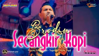 BRODIN FT NEW PALLAPA | SECANGKIR KOPI | DHEHAN AUDIO LIVE PERUM PINANG MAS - TEGALSARI - KOTA TEGAL