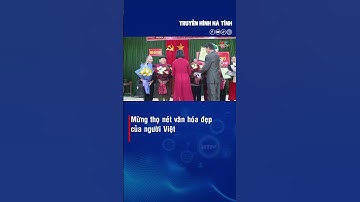 Mừng thọ nét văn hóa đẹp của người Việt | Hà Tĩnh 24h