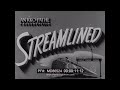  streamlined    streamline moderne 1930s railroad promotional film md86524