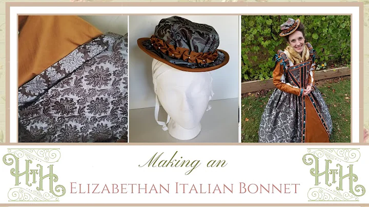 Making an Elizabethan Italian Bonnet