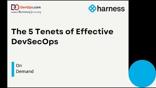 The 5 Tenets of Effective DevSecOps