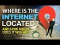 How does the Internet work? Where is the internet?