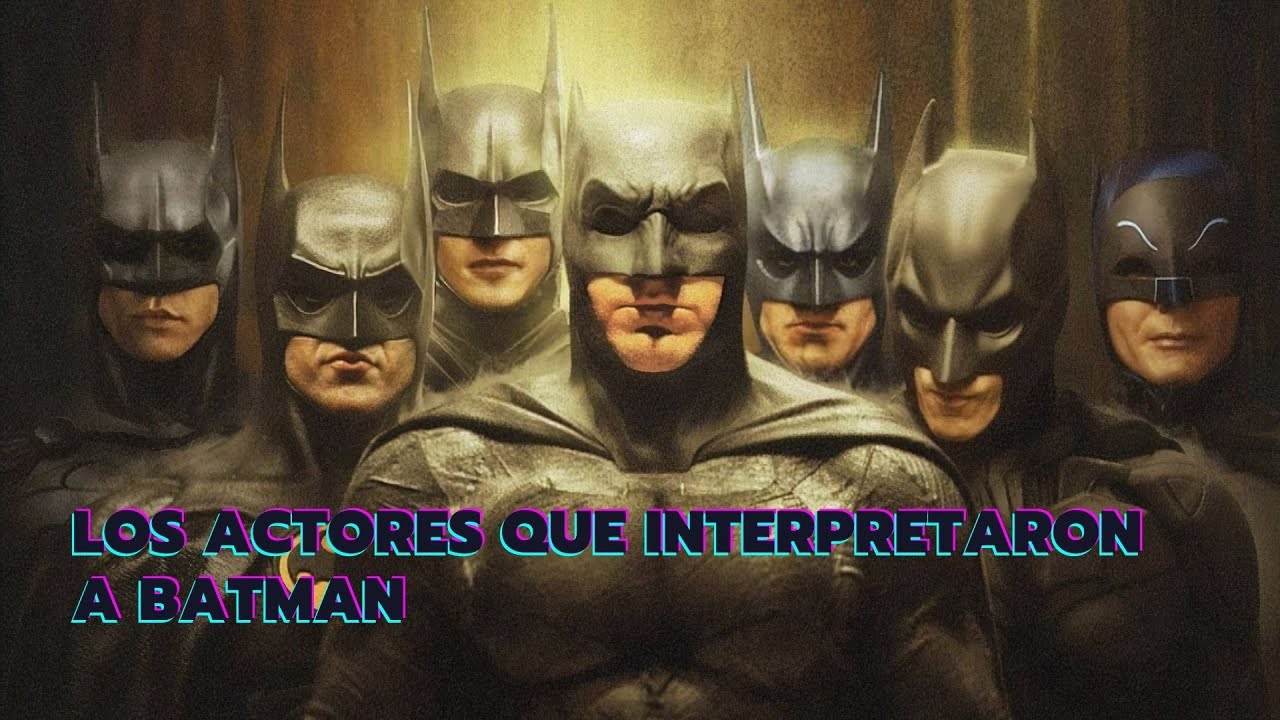 Los actores que interpretaron a Batman - YouTube