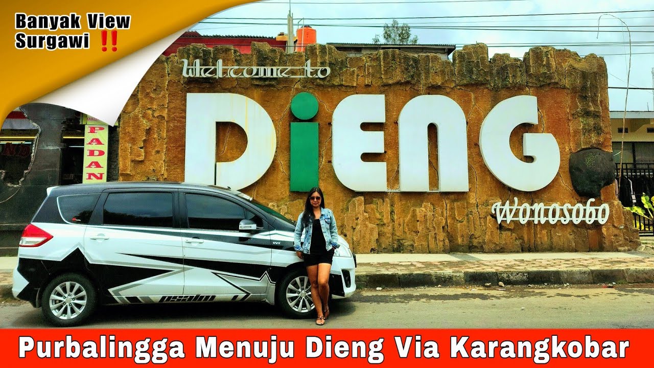 Perjalanan Dari Purbalingga Menuju Dieng Via Karangkobar & Pasar Batur