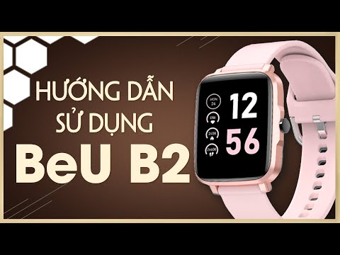 Hướng dẫn sử dụng Smart Watch BeU B2 | Thế Giới Đồng Hồ