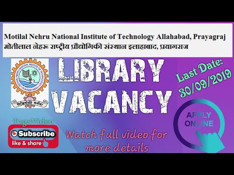 Library Vacancy || Motilal Nehru National Institute of Technology, Allahabad, Prayagraj|| MNNIT