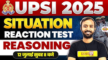 UPSI 2025 | UPSI 2025 REASONING CLASS | SITUATION REACTION TEST REASONING | REASONING BY DEEPAK SIR
