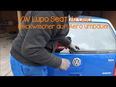Aerotwin Scheibenwischer hinten nachrüsten - Anleitungen - VW Lupo Forum,  Seat Arosa Forum