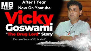 Dastaan Season 3 Episode 10 Indian Drug Lord Vicky Goswami Life Story Released on 6th Nov 2020