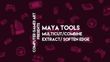 Intro Maya Tools Multi-cut & Combine