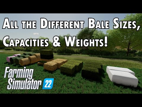 All the Different Bale Sizes, Capacities and Weights - Farming Simulator 22
