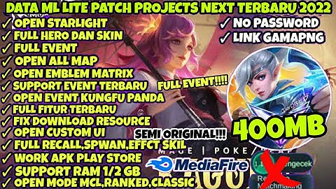 Data ML Lite 400Mb Full Event Terbaru Patch Hero Revamp | Mlbb Lite | Ml Lite |Cara Atasi Lag Di ML